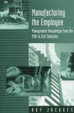 Manufacturing the Employee (eBook, PDF)