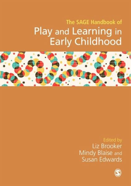 SAGE Handbook of Play and Learning in Early Childhood (eBook, ePUB)