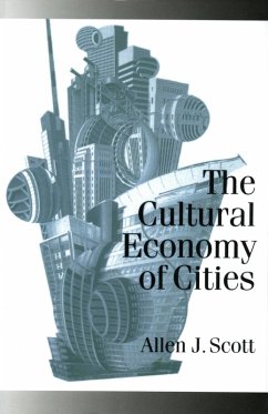The Cultural Economy of Cities (eBook, PDF) - Scott, Allen J
