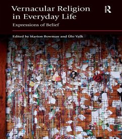 Vernacular Religion in Everyday Life (eBook, ePUB) - Bowman, Marion; Valk, Ulo