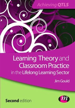 Learning Theory and Classroom Practice in the Lifelong Learning Sector (eBook, ePUB) - Gould, Jim