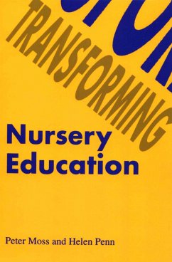 Transforming Nursery Education (eBook, PDF) - Moss, Peter; Penn, Helen