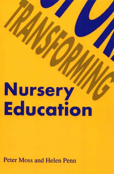 Transforming Nursery Education (eBook, PDF) Transforming Nursery Education (eBook, PDF)