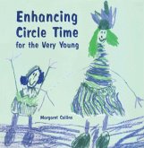Enhancing Circle Time for the Very Young (eBook, PDF) Enhancing Circle Time for the Very Young (eBook, PDF)