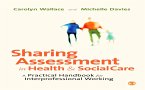 Sharing Assessment in Health and Social Care (eBook, ePUB)