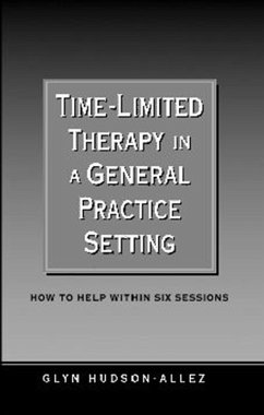 Time-Limited Therapy in a General Practice Setting (eBook, PDF) - Hudson-Allez, Glyn