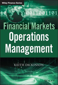 Financial Markets Operations Management (eBook, ePUB) - Dickinson, Keith