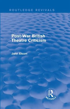 Post-War British Theatre Criticism (Routledge Revivals) (eBook, ePUB) - Elsom, John