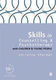 Skills in Counselling and Psychotherapy with Children and Young People (eBook, ePUB)