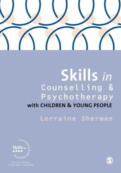 Skills in Counselling and Psychotherapy with Children and Young People (eBook, ePUB) Cover Skills in Counselling and Psychotherapy with Children and Young People (eBook, ePUB)