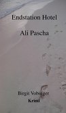 EndstationHotel Ali Pascha (eBook, ePUB)