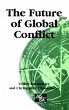 The Future of Global Conflict (eBook,... - Bild 1