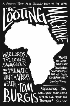 The Looting Machine (eBook, ePUB) - Burgis, Tom