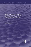 Fifty Years of the Tavistock Clinic (Psychology Revivals) (eBook, ePUB)