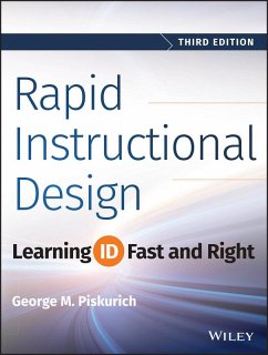 Rapid Instructional Design (eBook, ePUB) - Piskurich, George M.