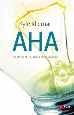 AHA (eBook, ePUB) - Idleman, Kyle
