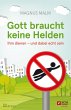 Gott braucht keine Helden (eBook, ePUB) - Bild 1