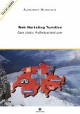 WEB MARKETING TURISTICO - Case study: MySwitzerland.com (eBook, ePUB)