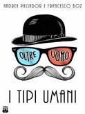 I Tipi Umani (eBook, ePUB) I Tipi Umani (eBook, ePUB)