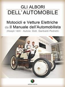 Gli albori dell’automobile - Motocicli e Vetture Elettriche (eBook, ePUB) - Pedretti, Garibaldi