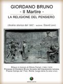 Giordano Bruno o La religione del pensiero - Il Martire (eBook, ePUB)
