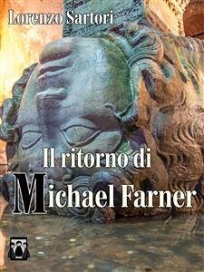 Il ritorno di Michael Farner (eBook, ePUB) - Sartori, Lorenzo