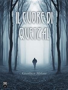 Il cuore di Quetzal (eBook, ePUB) - Malato, Gianluca