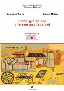 L'energia solare e le sue applicazioni (eBook, ePUB) - Nebbia, Giorgio; Righini, Guglielmo