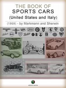 The Book of Sports Cars - (United States and Italy) (eBook, ePUB) - Lam Markmann, Charles; Sherwin, Mark