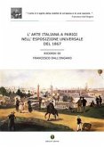 L'arte italiana a Parigi nell'esposizione universale del 1867 (eBook, ePUB)