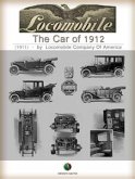 The Car of 1912 - THE LOCOMOBILE (eBook, ePUB)