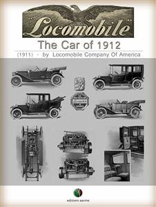 The Car of 1912 - THE LOCOMOBILE (eBook, ePUB) - Company Of America, Locomobile
