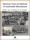 Machines, Tools and Methods of Automobile Manufacture (eBook, ePUB)