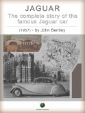 JAGUAR - The complete Story of the famous Jaguar Car (eBook, ePUB)