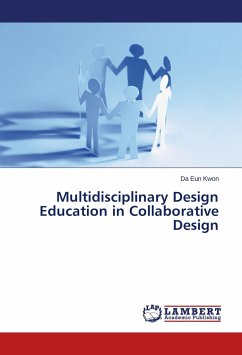 Multidisciplinary Design Education in Collaborative Design Multidisciplinary Design Education in Collaborative Design
