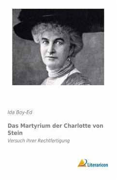 Das Martyrium der Charlotte von Stein - Boy-Ed, Ida