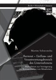 Burnout ¿ Einfluss- und Verantwortungsbereich des Unternehmens: Maßnahmen zur Verringerung des Burnout-Risikos von Mitarbeitern