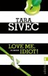 Love Me, Idiot! / Chocolate Lovers Bd.3 - Bild 1