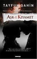 Ask-i Kiyamet - Sahin, Tayfun