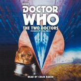 Doctor Who: The Two Doctors: A 6th Doctor Novelisation Doctor Who: The Two Doctors: A 6th Doctor Novelisation