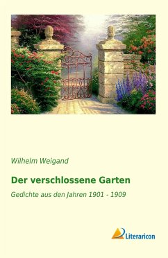 Der verschlossene Garten - Weigand, Wilhelm