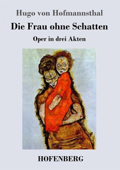 Die Frau ohne Schatten - Hofmannsthal, Hugo von