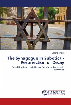 The Synagogue in Subotica - Resurrection or Decay