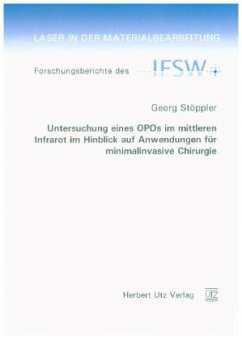 Cover Untersuchung eines OPOs im mittleren Infrarot im Hinblick auf Anwendungen für minimalinvasive Chirurgie
