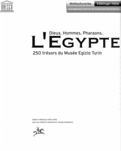 L'Egypte. Dieux. Hommes. Pharaons.