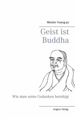 Geist ist Buddha - Huang-po