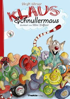 Klaus Schnullermaus (eBook, ePUB) - Hörner, Birgit
