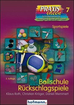 Ballschule Rückschlagspiele - Roth, Klaus;Kröger, Christian;Memmert, Daniel