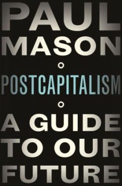 Post-Capitalism - Mason, Paul