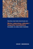 México: migraciones culturales - topografías transatlánticas (eBook, ePUB)